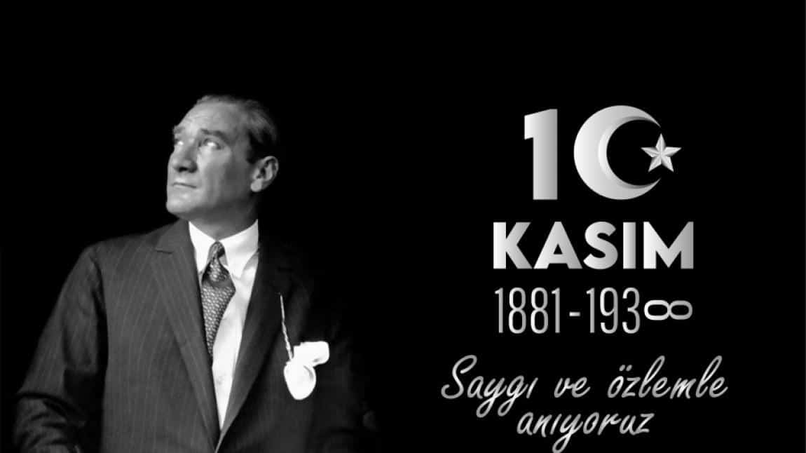 10 KASIM ATATÜRK'Ü ANMA TÖRENİ